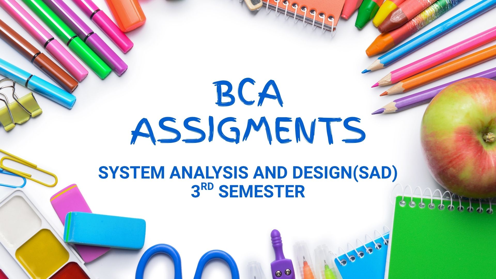 System Analysis and Design(SAD) BCA Third Semester Assignment with Question 2025 New Syllabus – TU System Analysis and Design(SAD) BCA Third Semester Assignment with Question 2025 New Syllabus – TU